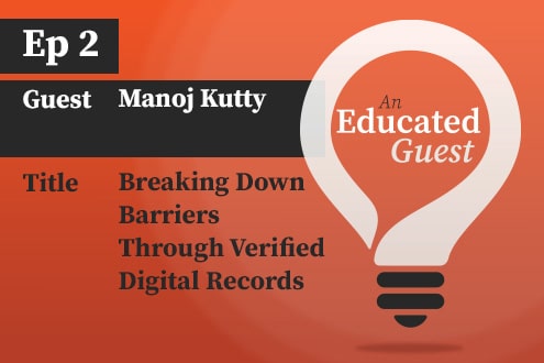 An Educated Guest An Educated Guest: Ep.2 | Breaking Down Barriers Through Verified Digital Records image