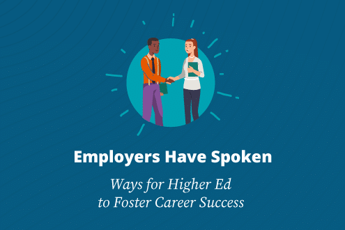 Employers Have Spoken: Ways for Higher Ed to Foster Career Success image
